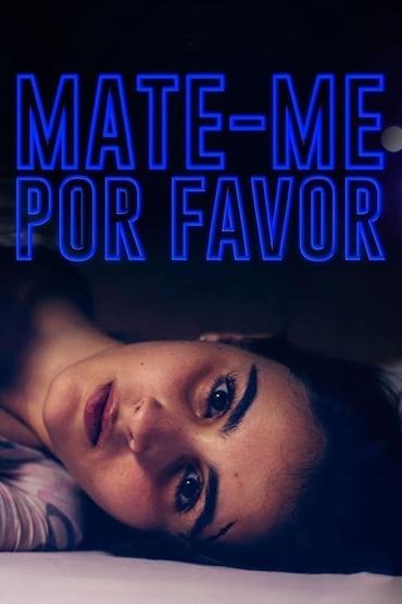 Mate-me Por Favor