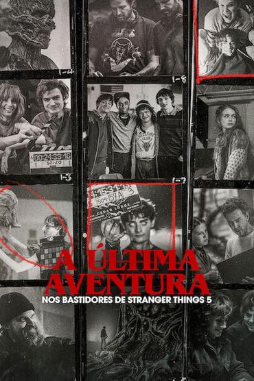 A Última Aventura: Nos Bastidores de Stranger Things 5